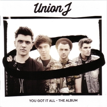 Альбом You Got It All Union J
