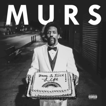 Альбом Have A Nice Life Murs