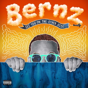 Bernz - Came To Say Goodbye
