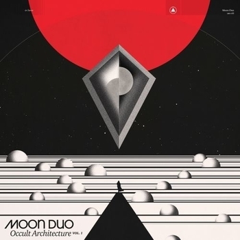 Moon Duo - Creepin' (Occult Architecture, Vol. 1 2017)
