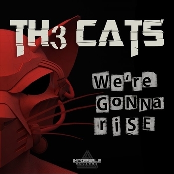 Th3 Cats - You Are (Original Mix) (We're Gonna Rise 2017)