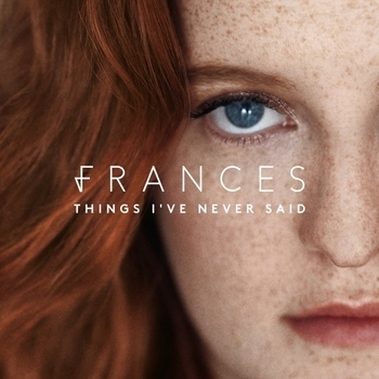 Frances - When It Comes To Us (Things I've Never Said (Deluxe Edition) 2017)