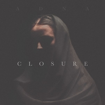 Adna - Closure (Closure 2017)