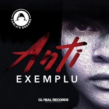 Carla's Dreams - Acele (Antiexemplu 2017)