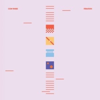 Com Truise - ...Of Your Fake Dimension (Iteration 2017)