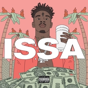 21 Savage - Baby Girl (Issa Album 2017)