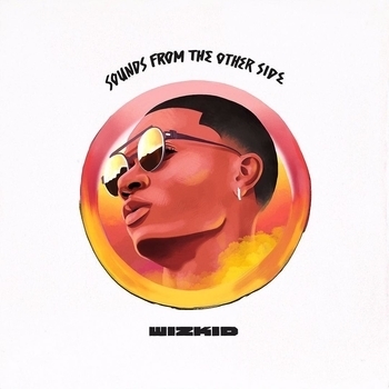 Wizkid - Nobody (Sounds From The Other Side 2017)