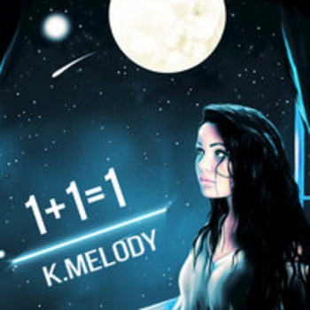 K.Melody - В небесах (1+1=1, 2017)