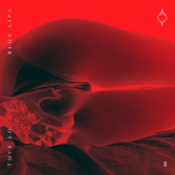 Tove Lo - Stranger (Blue Lips 2017)