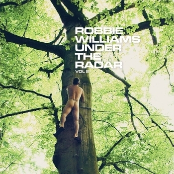 Альбом Under The Radar, Vol. 2 Robbie Williams