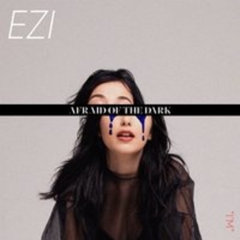 Ezi - Sober with you (Afraid of the dark 2018)
