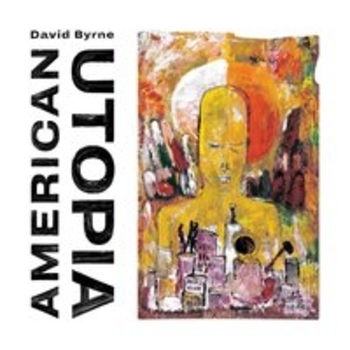 Альбом American Utopia David Byrne
