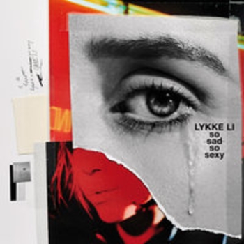 Альбом So Sad So Sexy Lykke Li