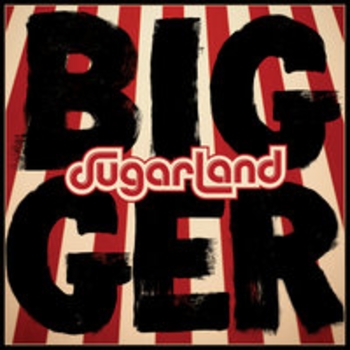 Sugarland - On A Roll (Bigger 2018)