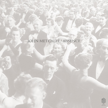 John Metcalfe - Twelve Days Later (Absence 2018)