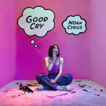 Noah Cyrus - Where Have You Been? (Good Cry 2018)