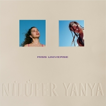 Nilufer Yanya - Wway Health (Miss Universe 2019)
