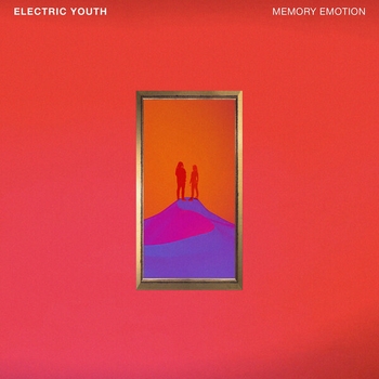Electric Youth - Higher (Memory Emotion 2019)