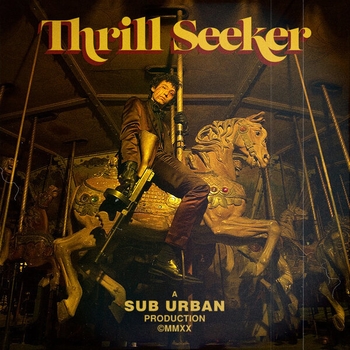 Альбом Thrill Seeker Sub Urban
