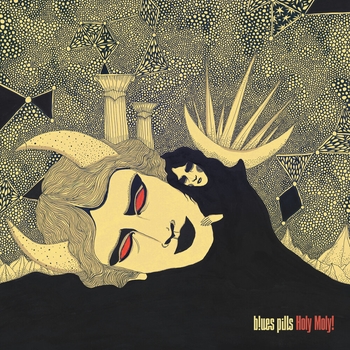 Blues Pills - Kiss My Past Goodbye (Holy Moly! 2020)