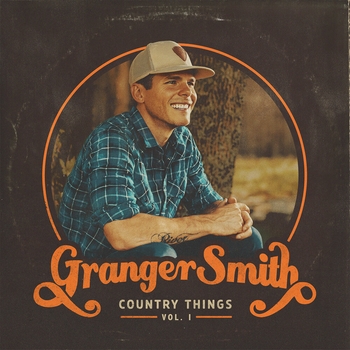 Granger Smith - Hate You Like I Love You (Country Things, Vol. 1. 2020)
