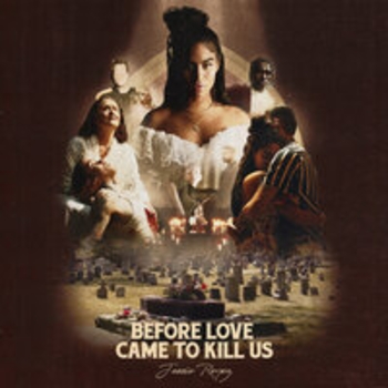 Jessie Reyez - Before love came to kill us (Before love came to kill us+ 2020)