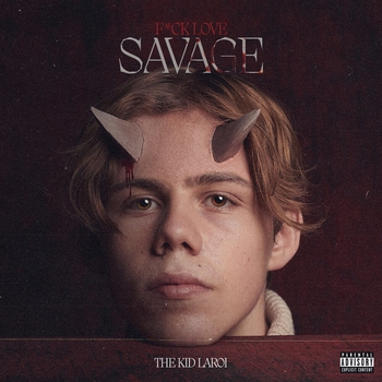 The Kid Laroi feat Machine Gun Kelly - Fuck You, Goodbye (Fuck Love (Savage) 2020)
