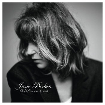 Jane Birkin - Ghosts (Oh! Pardon Tu Dormais… 2020)