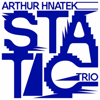 Arthur Hnatek Trio - In Three