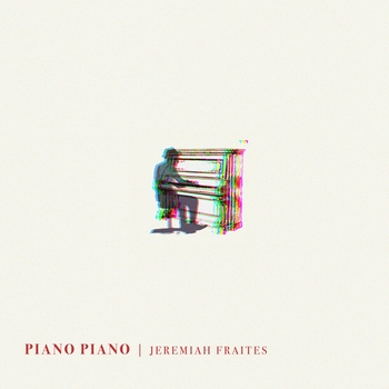 Jeremiah Fraites - Nearsighted (Piano Piano 2021)