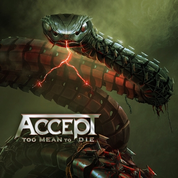 Accept - No Ones Master (Too Mean to Die 2021)