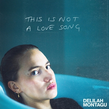 Delilah Montagu - Pretend (This Is Not a Love Song EP 2021)