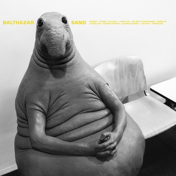 Balthazar - Linger On (Sand 2021)