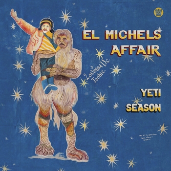 El Michels Affair - Fazed Out (Yeti Season 2021)