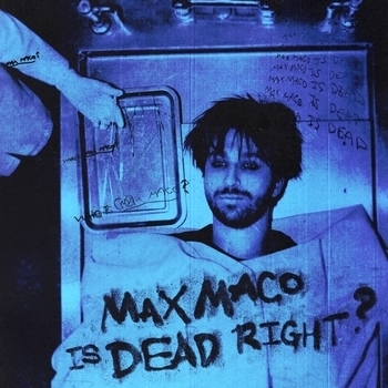 Two Feet - Hi I'm Max Maco (Max Maco Is Dead Right? 2021)