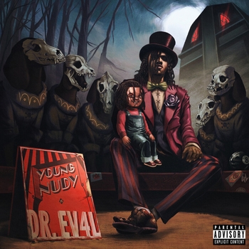 Альбом Dr. Ev4L Young Nudy