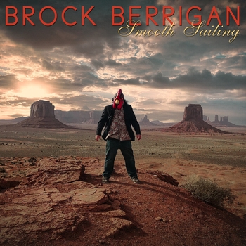 Brock Berrigan - Edible in a Hot Tub (Smooth Sailing 2021)