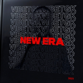 Vibetgk feat Jahmal Tgk, Big Mic Tgk - New Era (New Era 2021)