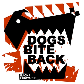 Dogs Bite Back - Ga-Ga-Gah (Back? Forward! 2021)