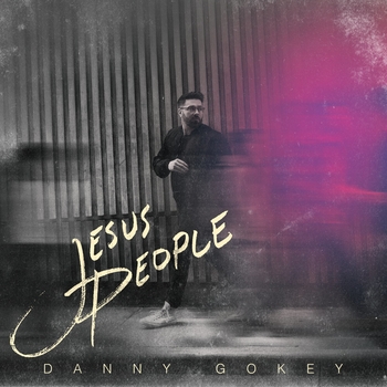 Danny Gokey feat Koryn Hawthorne - We All Need Jesus (Jesus People 2021)