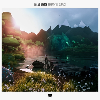 Pola & Bryson feat Kojo - Closer to Home (Beneath the Surface 2021)