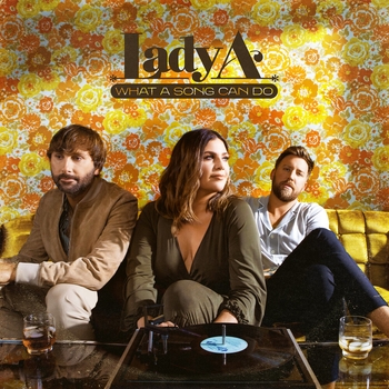 Lady A - In Waves (What A Song Can Do 2021)