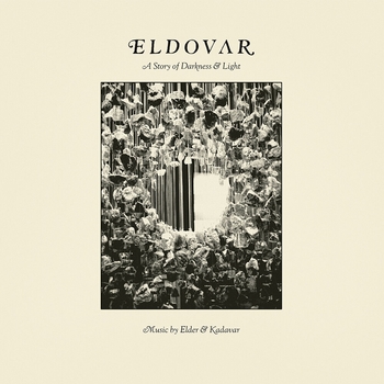 Elder and Kadavar - From Deep Within (Eldovar - A Story of Darkness and Light 2021)