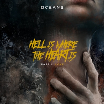 Oceans - Sulfur (Hell Is Where The Heart Is, Pt. I: Love 2022)