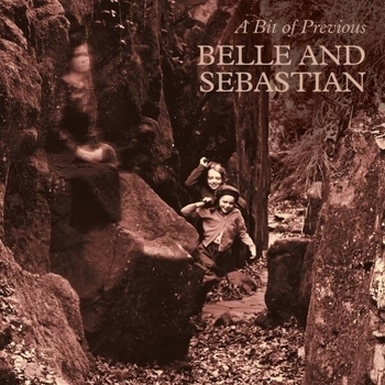 Альбом A Bit of Previous Belle and Sebastian