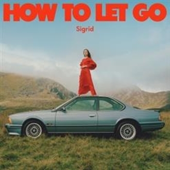 Sigrid - Last To Know