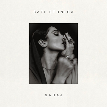 Sati Ethnica - Gurur Brahma (Sahaj 2022)
