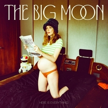 The Big Moon - This Love (Here Is Everything 2022)
