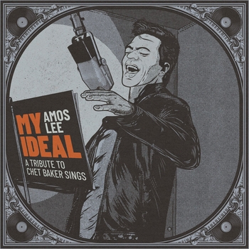 Amos Lee - I Get Along Without You Very Well (My Ideal (A Tribute To Chet Baker Sings) 2022)