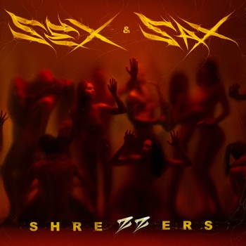 Shrezzers feat Slicky D,Csl - Pvrnhvb (Sex and Sax (Deluxe) 2023)